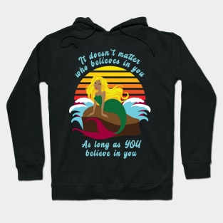 Retro Sunset with Mermaid, "Believe in YOU" Inspiration Hoodie